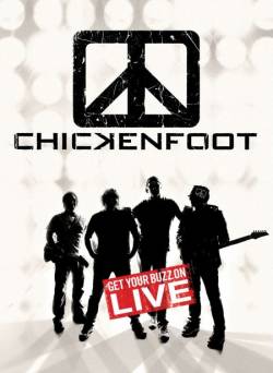 Chickenfoot : Get Your Buzz On - Live